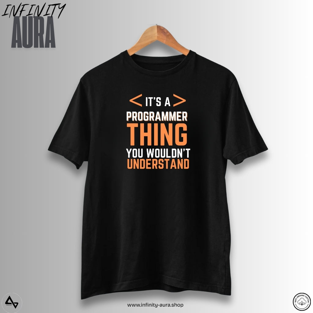 The Programmer Thing–Unisex Half Sleeve T-Shirt for Programmers & Developers