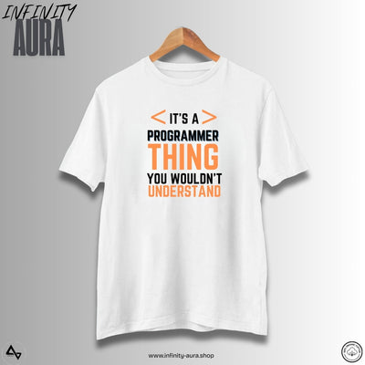 The Programmer Thing–Unisex Half Sleeve T-Shirt for Programmers & Developers